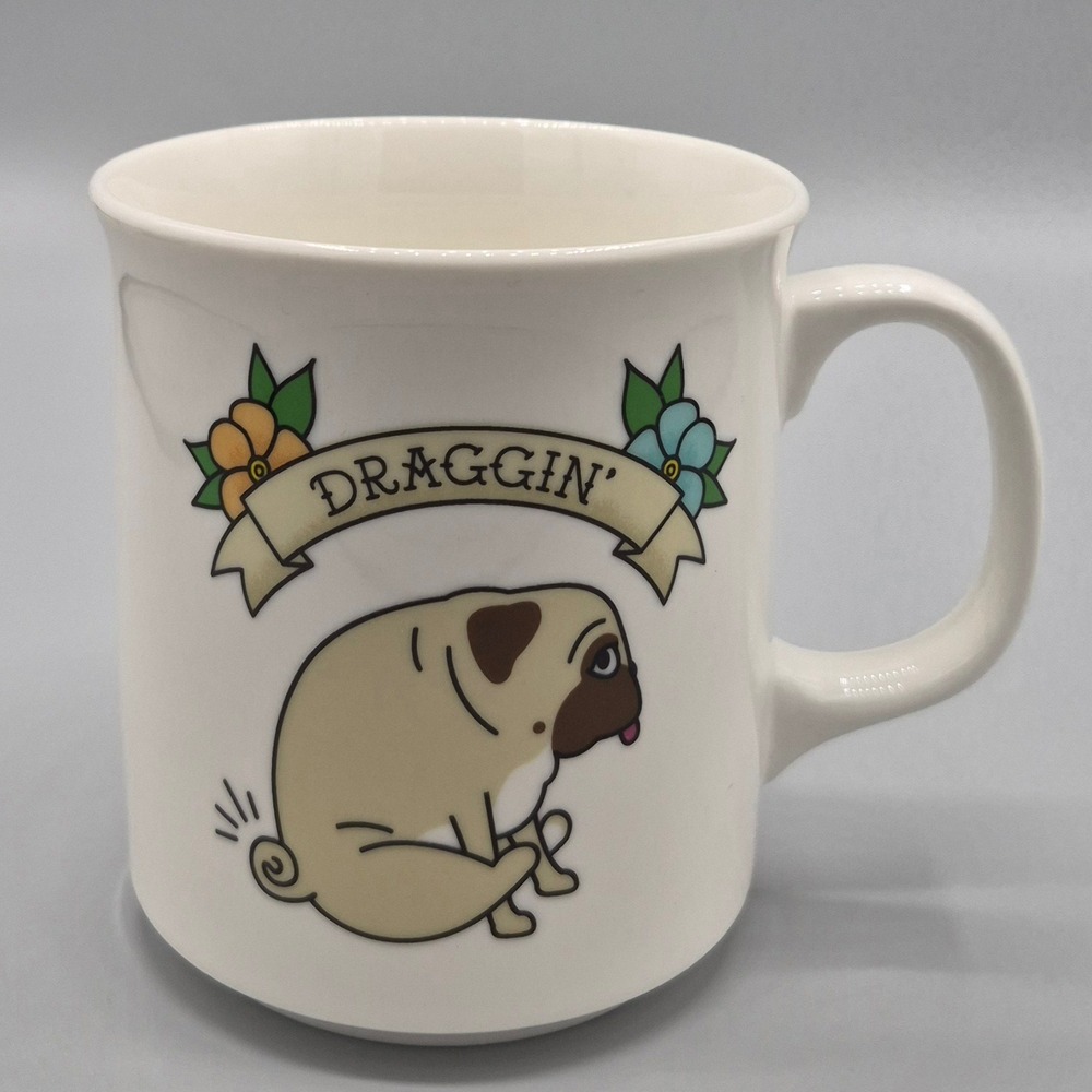 Genuine Fred Muggin Out Draggin Pug Dog Ceramic Coffee Mug White Funny Humor